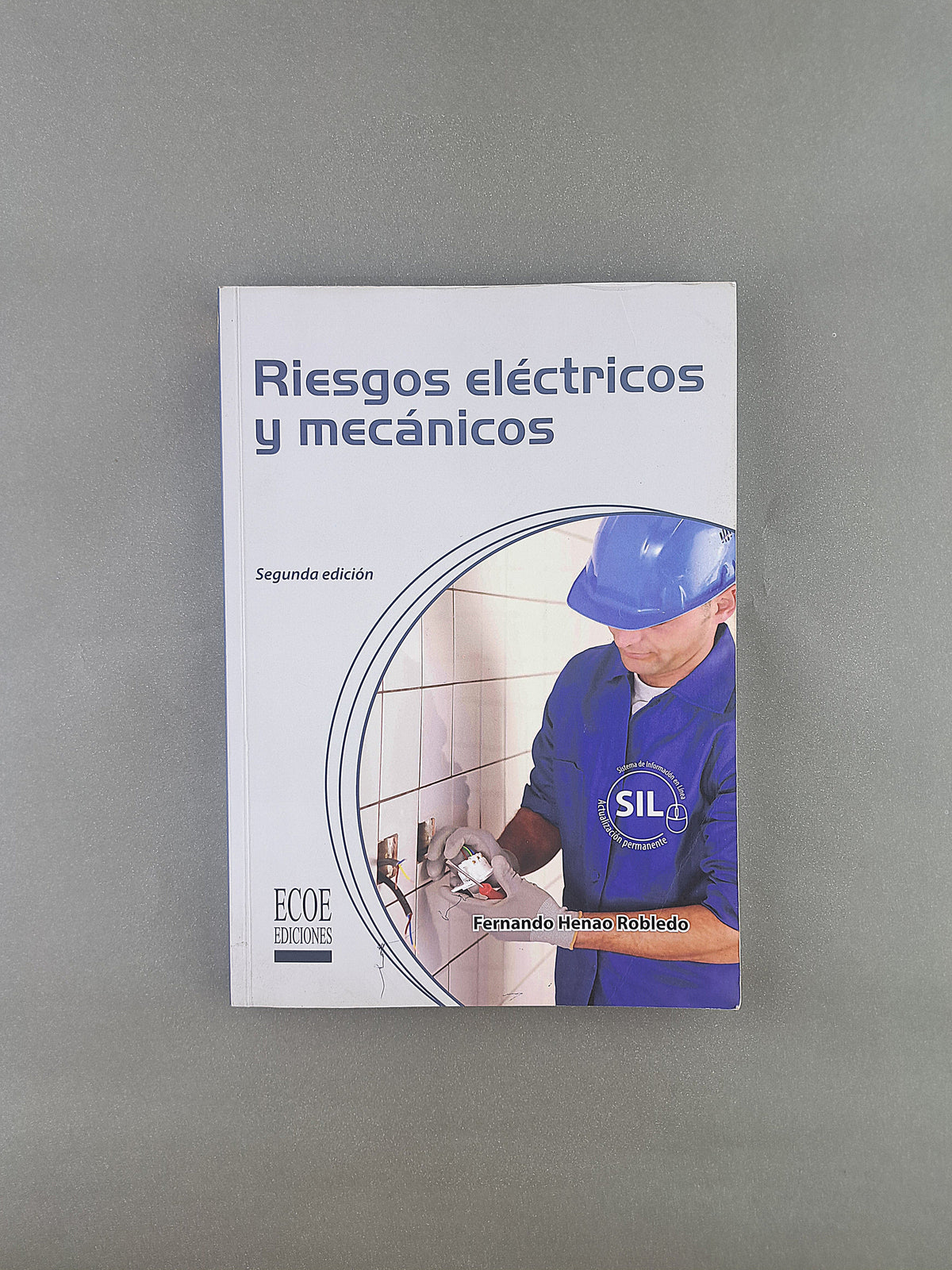 Riesgos eléctricos y mecánicos segunda edición by Fernando Henao Robledo