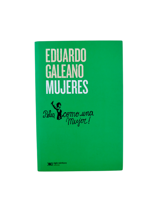 Mujeres by Eduardo Galeano
