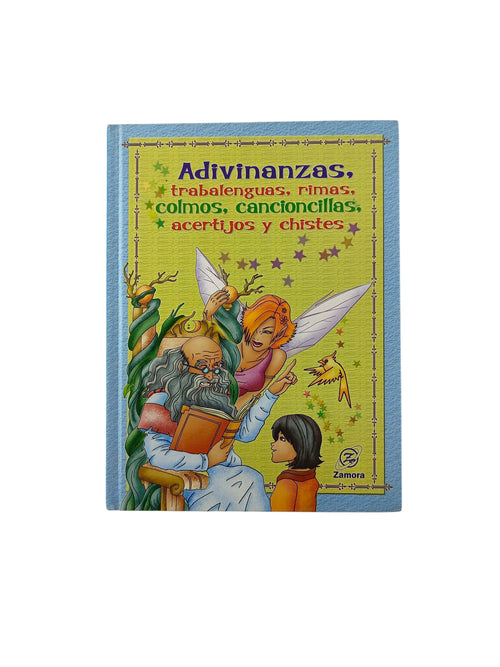 Adivinanzas, trabalenguas, rimas, colmos, canciones, acertijos y chistes. by varios Autores