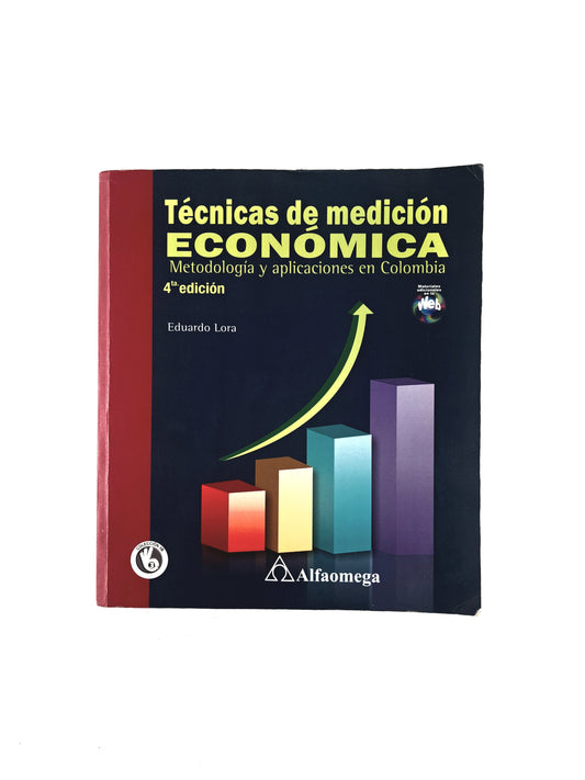 Técnicas de medición económica metodología y aplicaciones en Colombia 4 edición