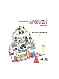 Introducción a la economía colombiana 3 edición by Mauricio Cárdenas S