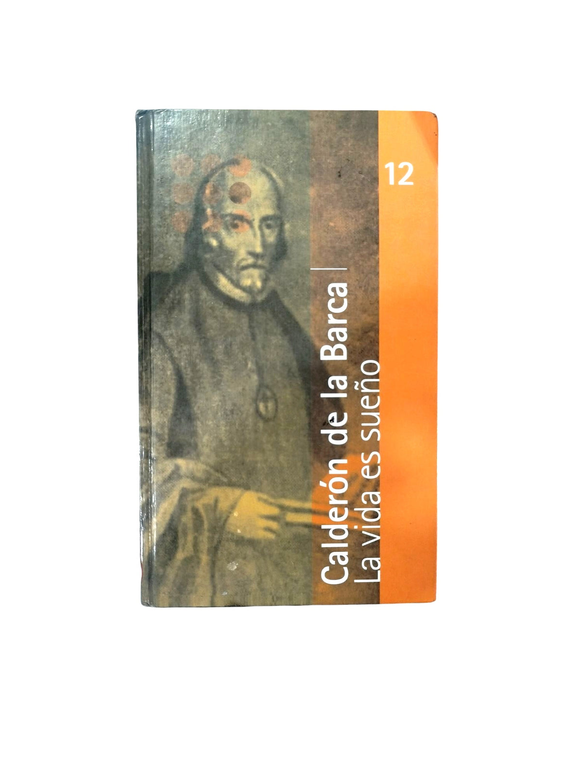La vida es sueño by Pedro Calderón De La Barca