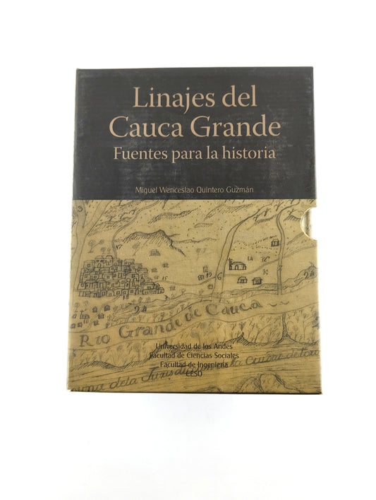 Linajes del cauca grande fuente para la historia by Miguel Wenceslao Quintero Guzmán