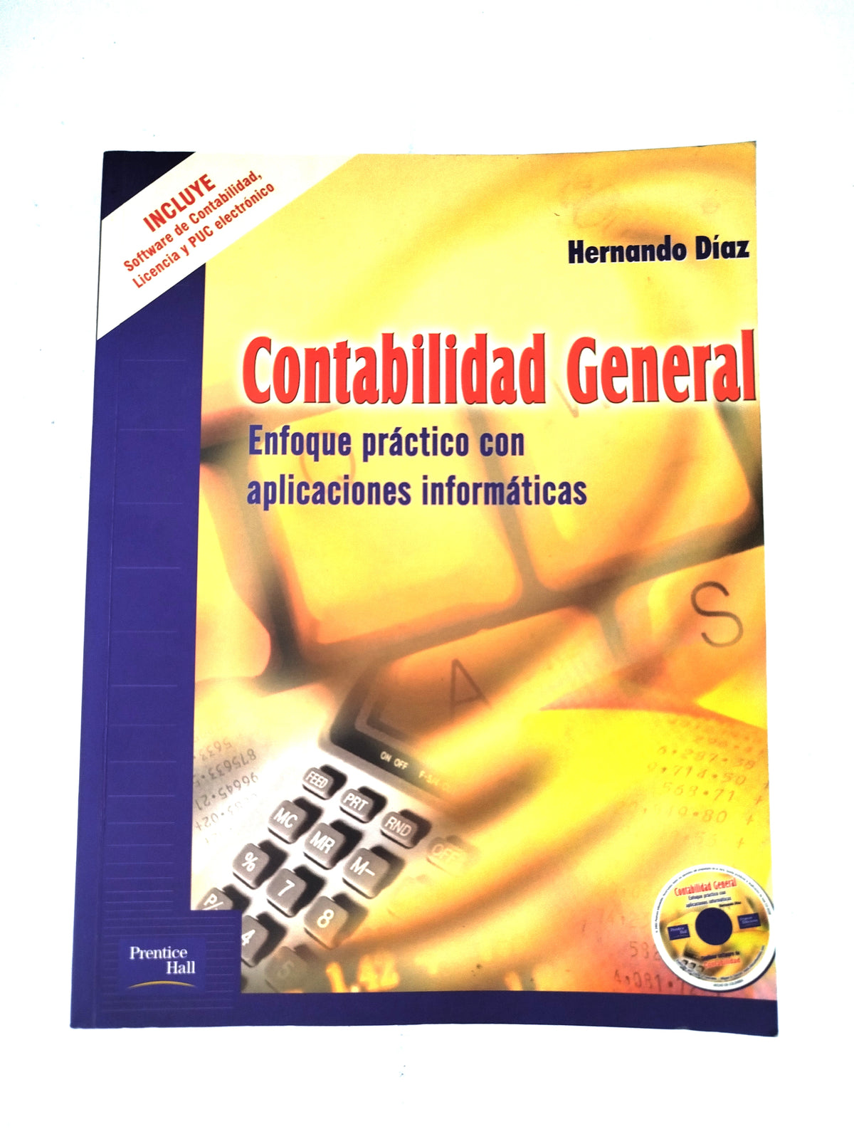 Contabilidad general enfoque práctico con aplicaciones informáticas by Varios