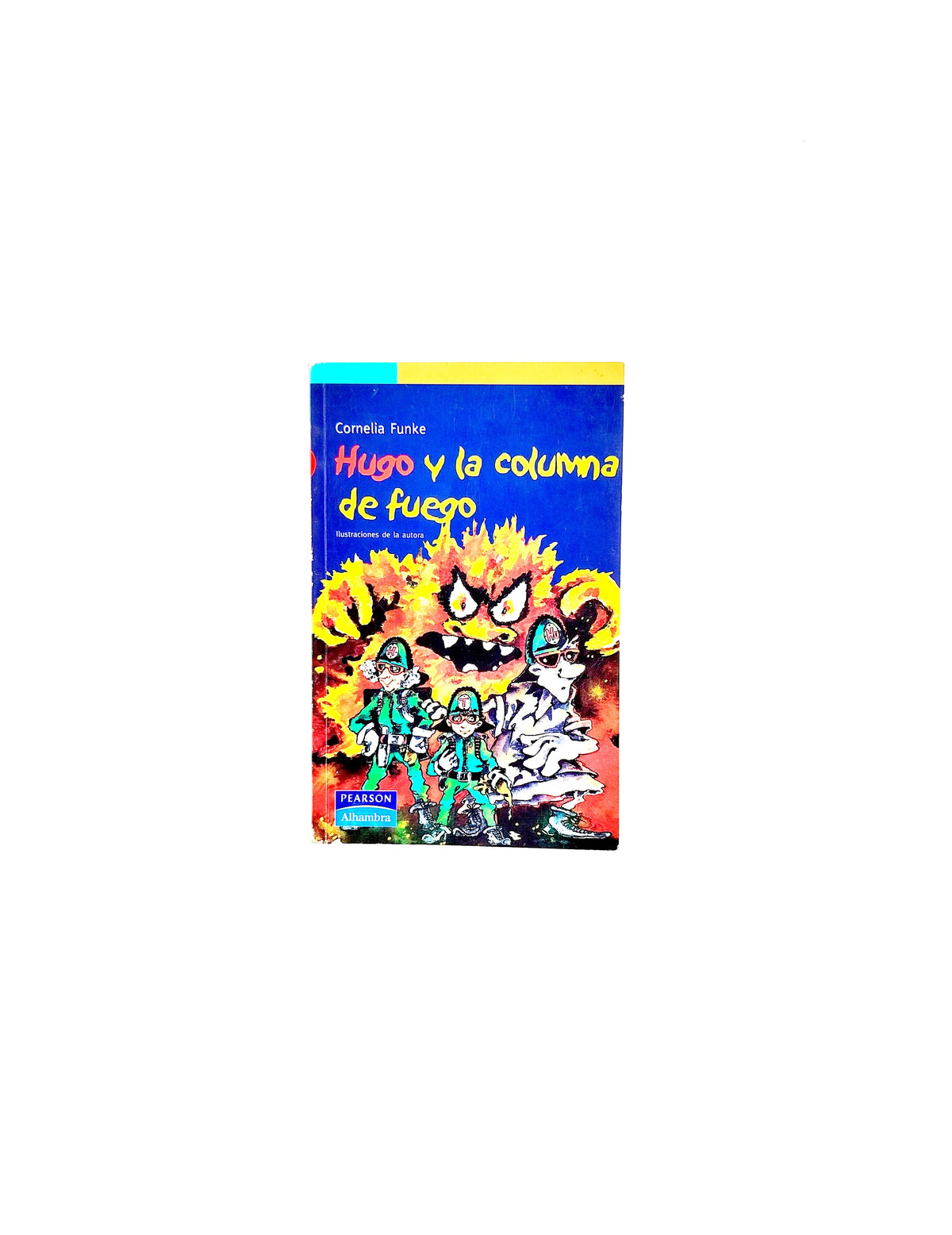 Hugo y la columna de fuego by Cornelia funke