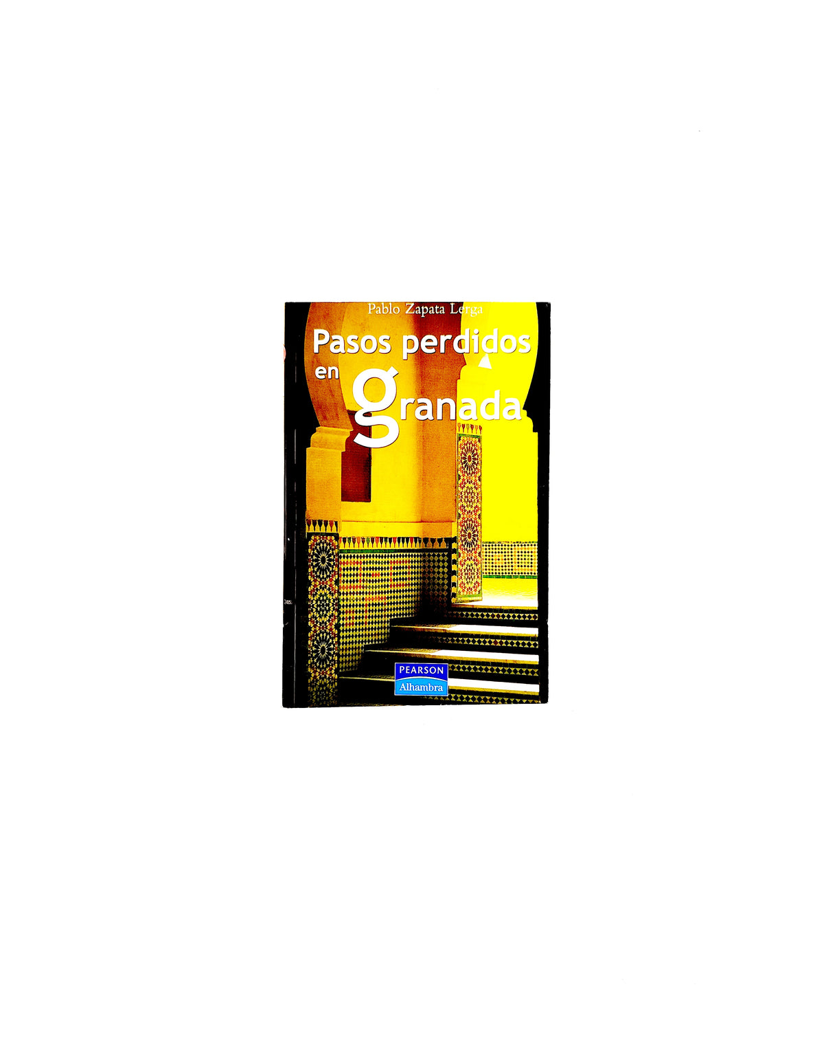 Pasos perdidos en granada by Pablo Zapata Lerga