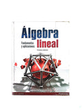 Álgebra lineal fundamentos y aplicaciones primera edición by Bernard Kolman David R Hill