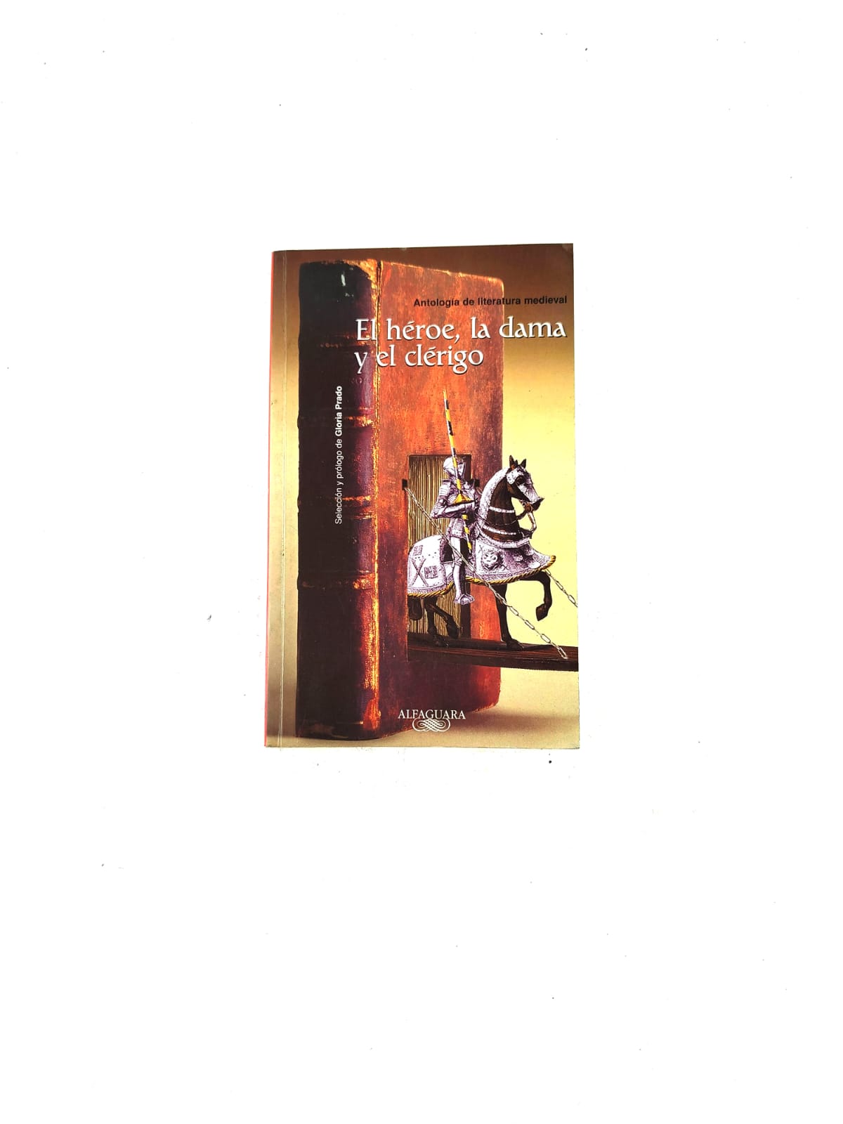 El héroe, la dama y el clérigo by Gloria Prado