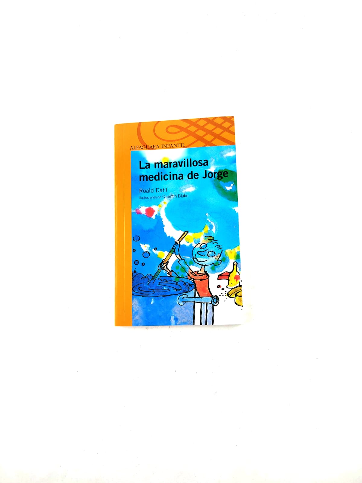 La maravillosa medicina de Jorge by Roald Dahl