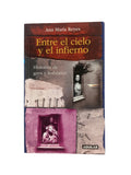 Entre el cielo y el infierno by Ana María Reyes