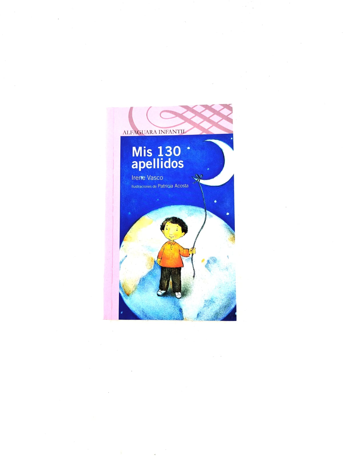 Mis 130 apellidos by Irene Vasco