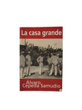 La casa grande by Álvaro Cepeda Samudio