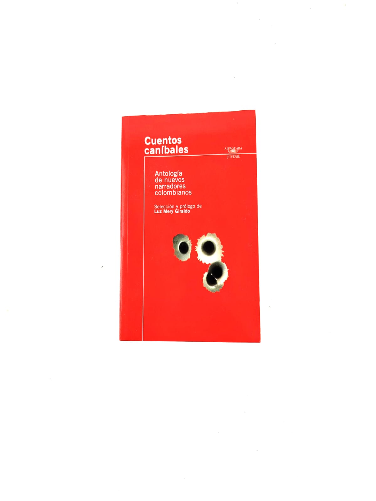 Cuentos Caníbales antología de narradores colombianos by Luz Mary Giraldo