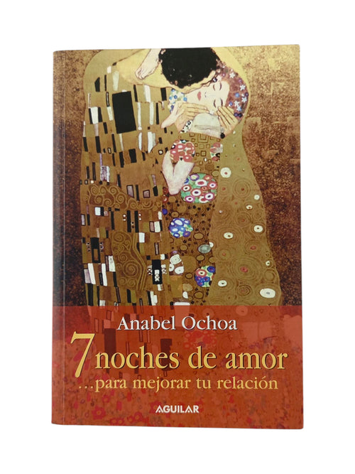 7 Noches De Amor para Mejorar Tu Relación by Anabel Ochoa