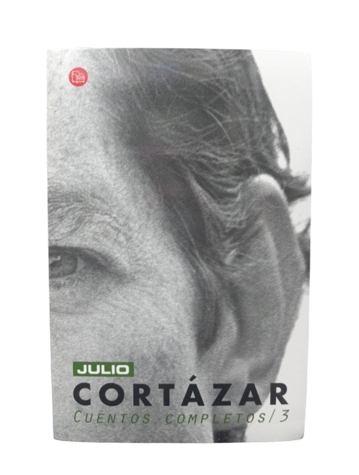 Cuentos completos 3 by Julio Cortázar