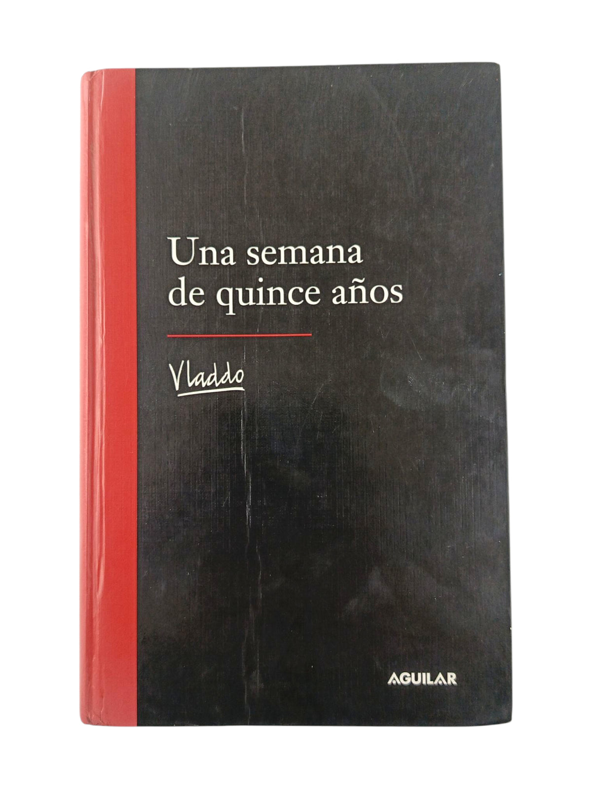 Una Semana De Quince Años by Vladdo