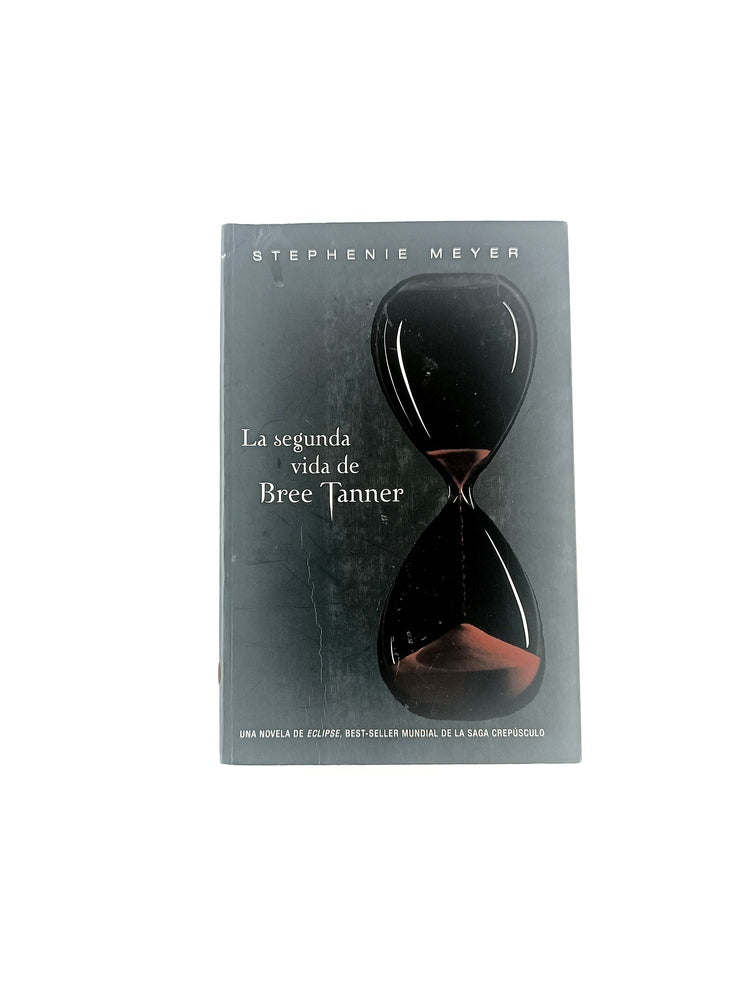La segunda vida de bree tanner by Stephenie Meyer