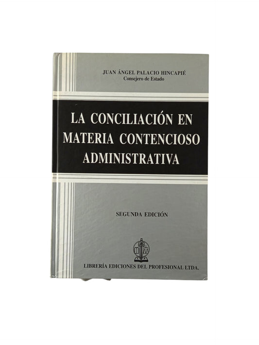 La conciliación en materia contencioso administrativa