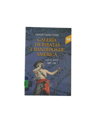 Galería de Piratas y Bandidos de América by Gonzalo España Arenas