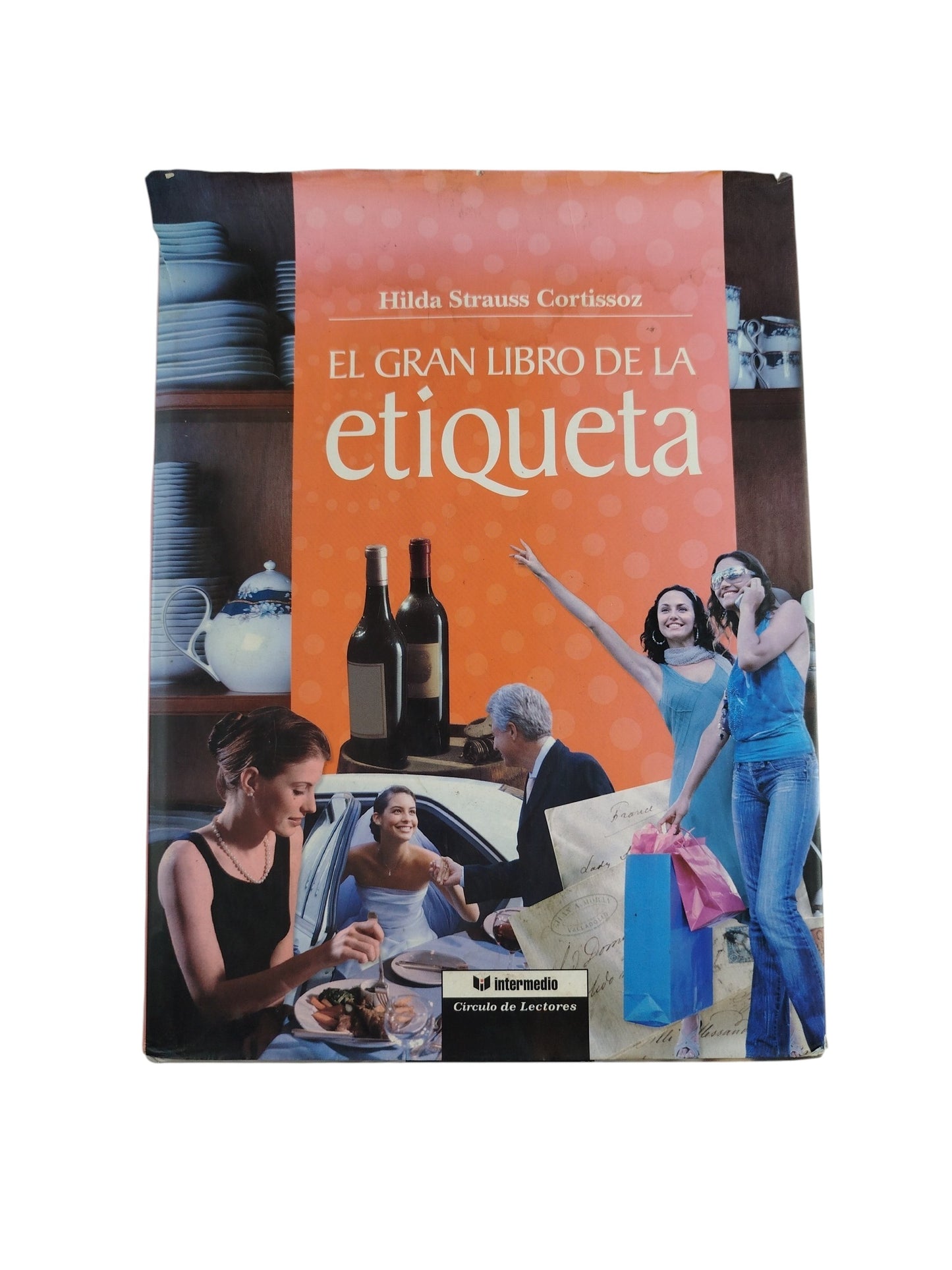 El gran libro de la etiqueta by Hilda Strauss Cortissoz