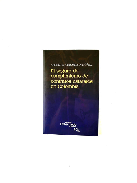 El seguro de cumplimiento de contratos estatales en Colombia