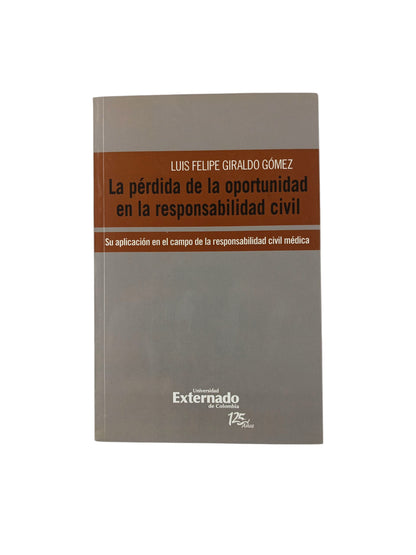 La pérdida de la oportunidad en la responsabilidad civil