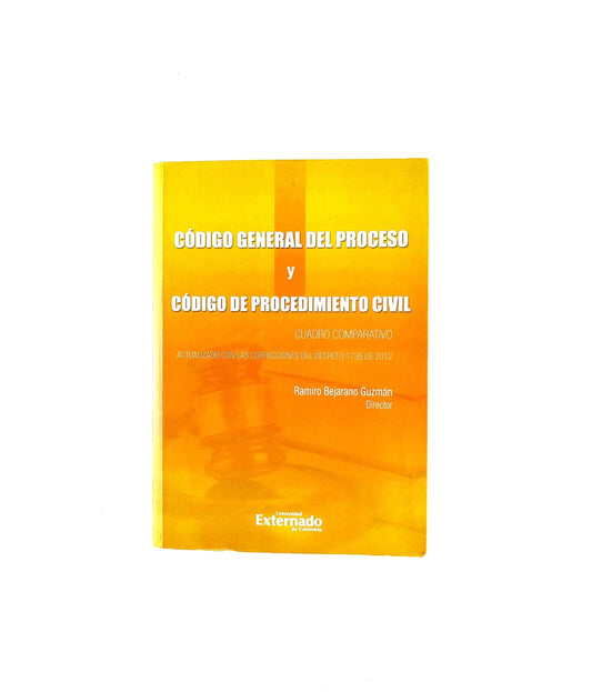 Código general del proceso y código de procedimiento civil by Ramiro Bejarano Guzmán