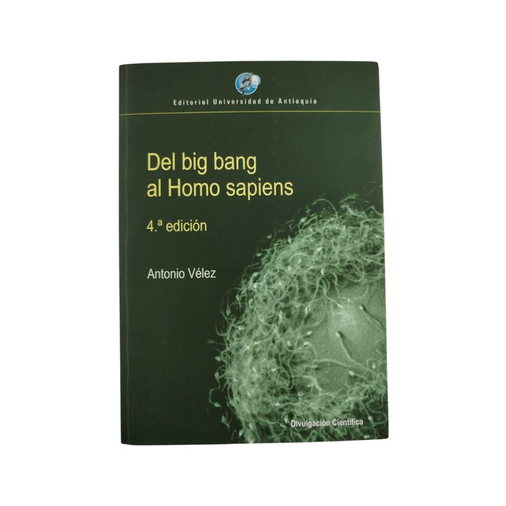 Del bog bang al homo sapiens by Antonio Vélez