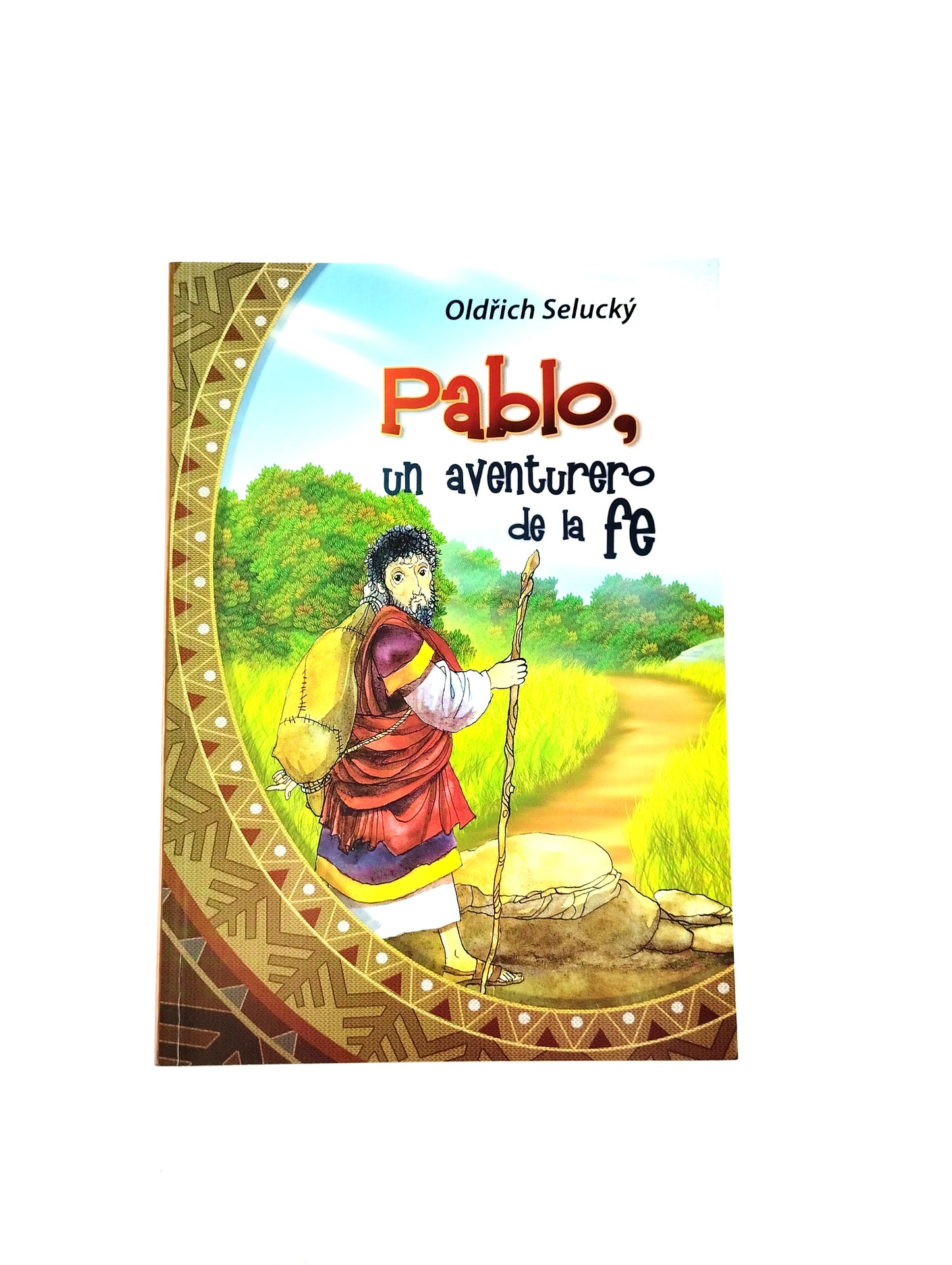 Pablo, una aventura de la fe