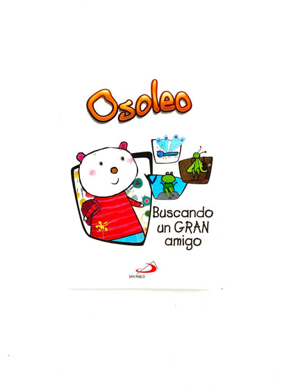 Osoleo buscando un gran amigo