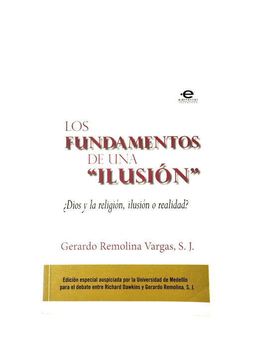Los fundamentos de una "Ilusión"