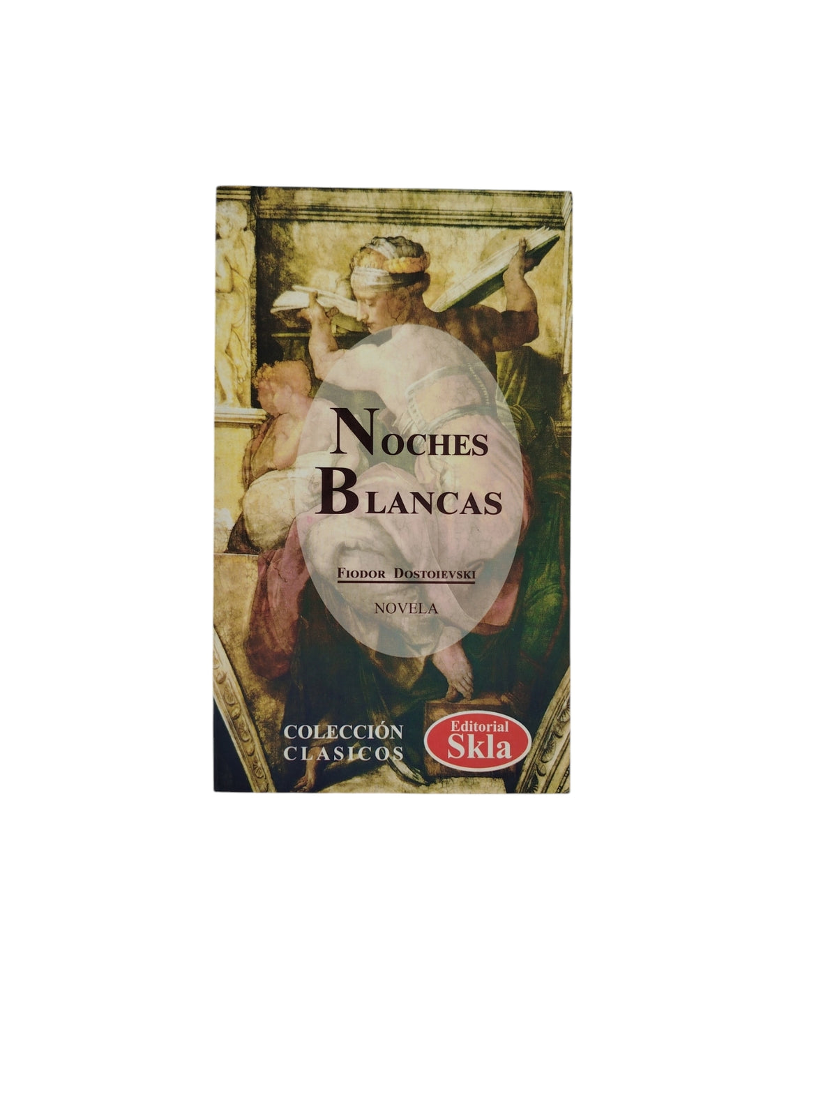 Noches Blancas by Fiodor M. Dostoyevski