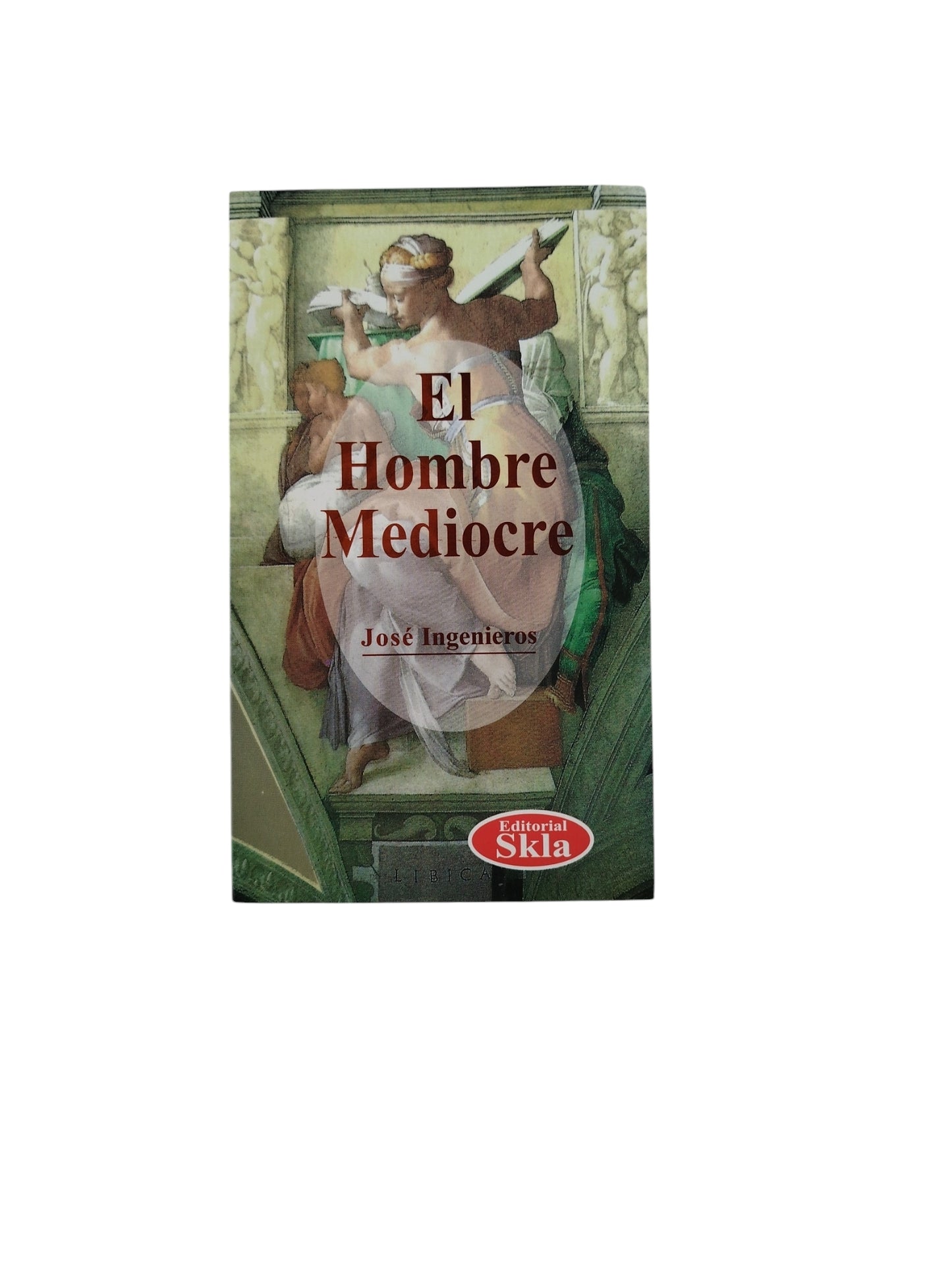 El Hombre Mediocre