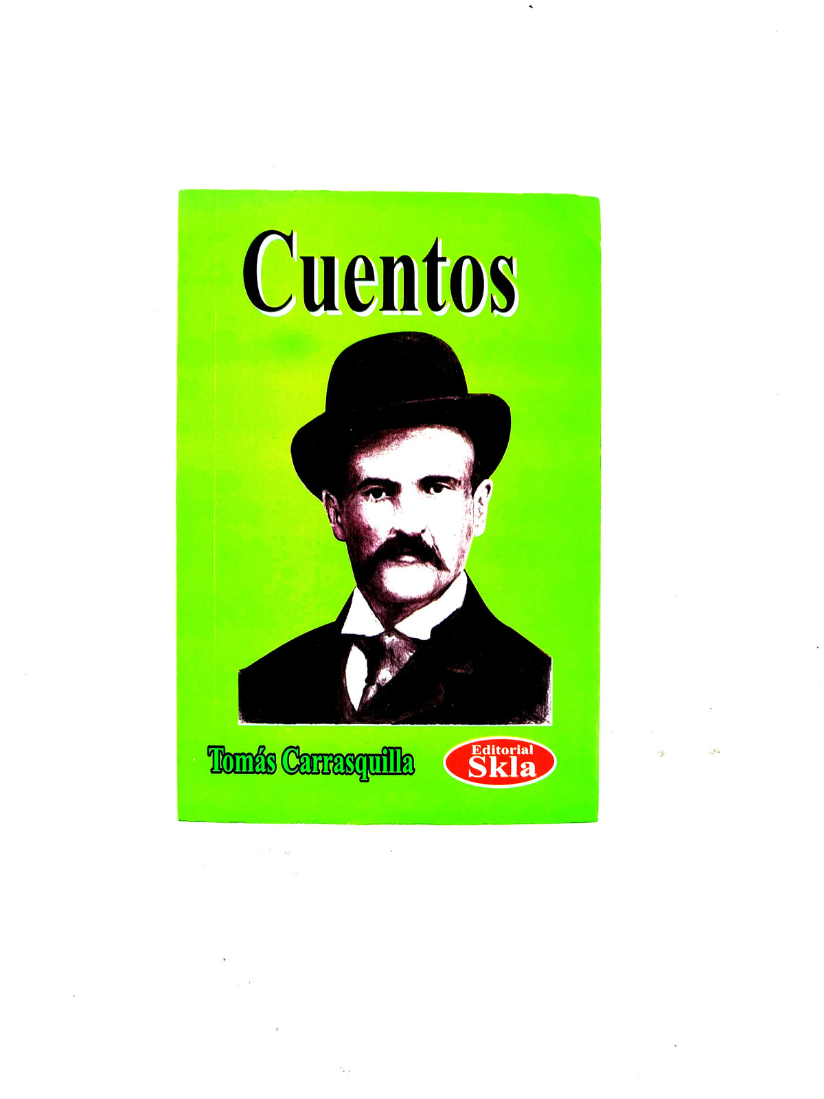 Cuentos by Tomas Carrasquilla