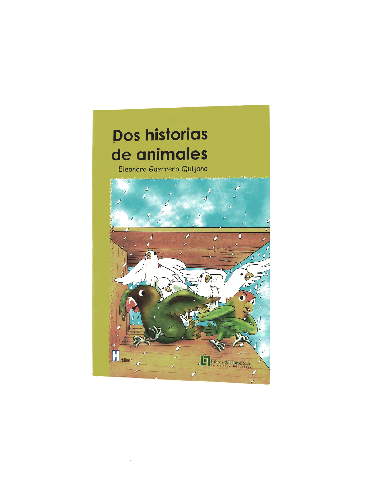 Dos historias de animales by Eleonora Guerrero Quijano