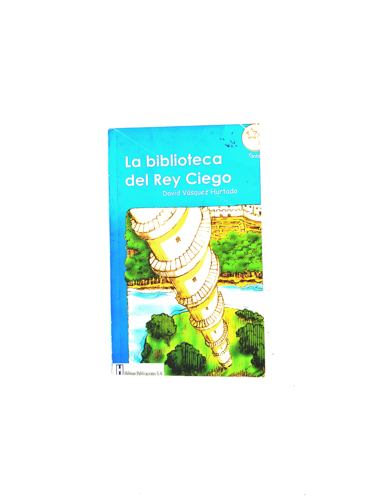 La biblioteca del rey ciego by David Vásquez Hurtado