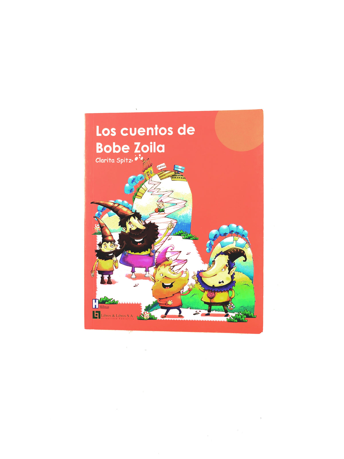 Los cuentos de Bobe Zoila by Clarita Spitz