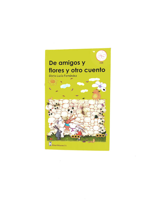 De amigos y flores y otro cuento