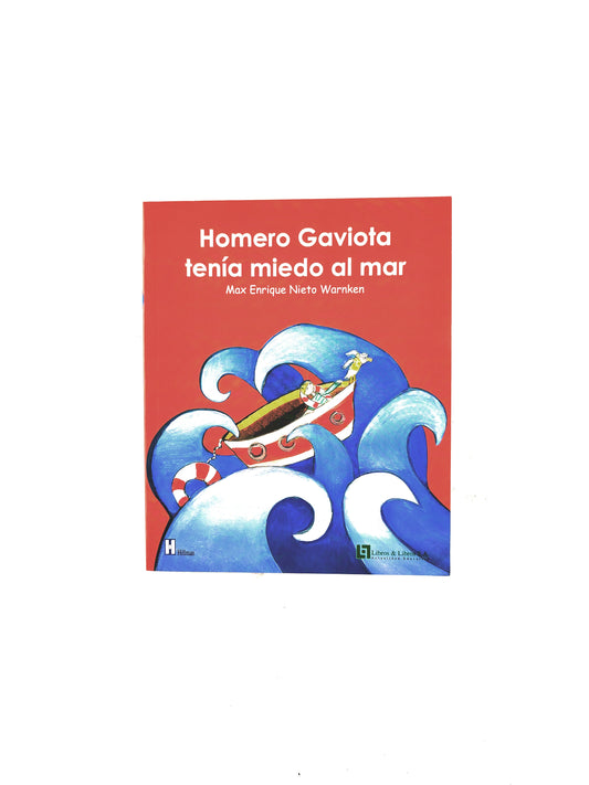 Homero Gaviota tenía miedo al mar by Max Nieto
