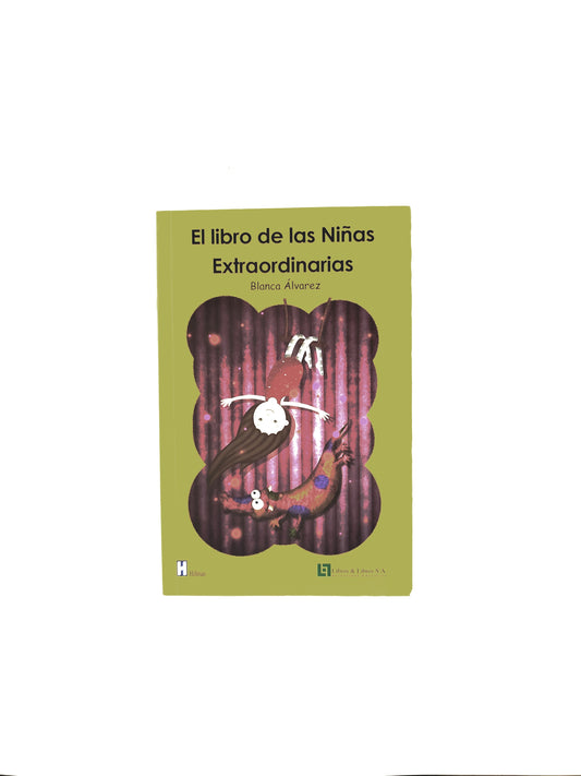El libro de las niñas extraordinarias by El libro de las niñas extraordinarias