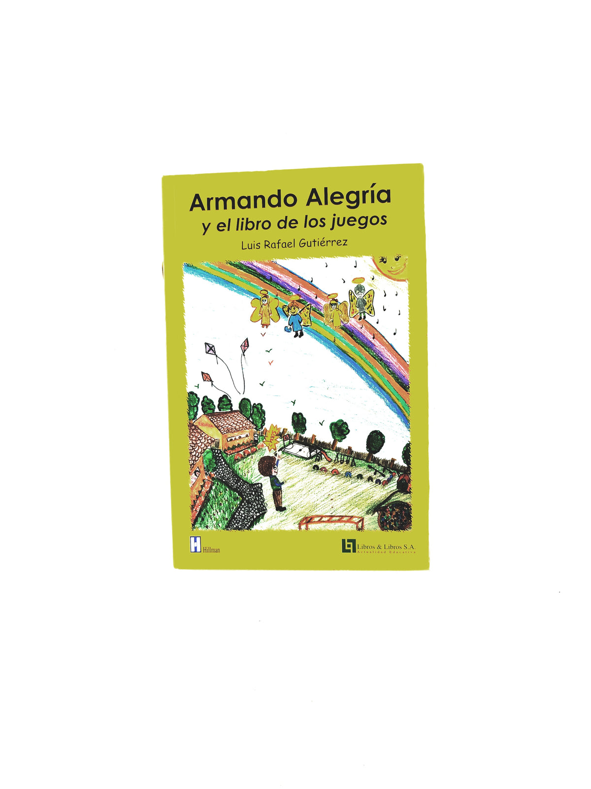 Armando alegría y el libro de los juegos by Luis Rafael Gutierrez