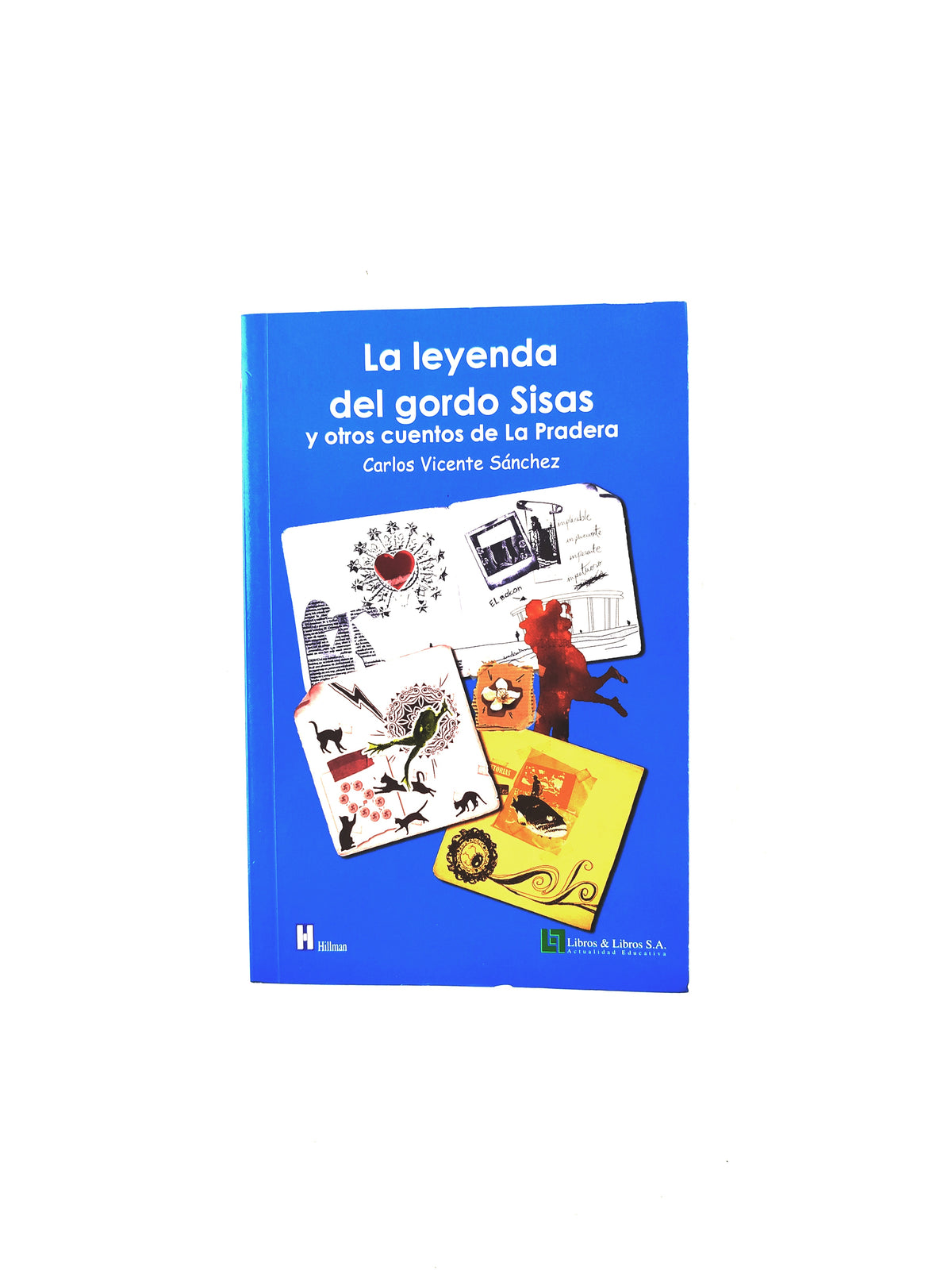 La leyenda del gordo sisas by Carlos Vicente Sánchez