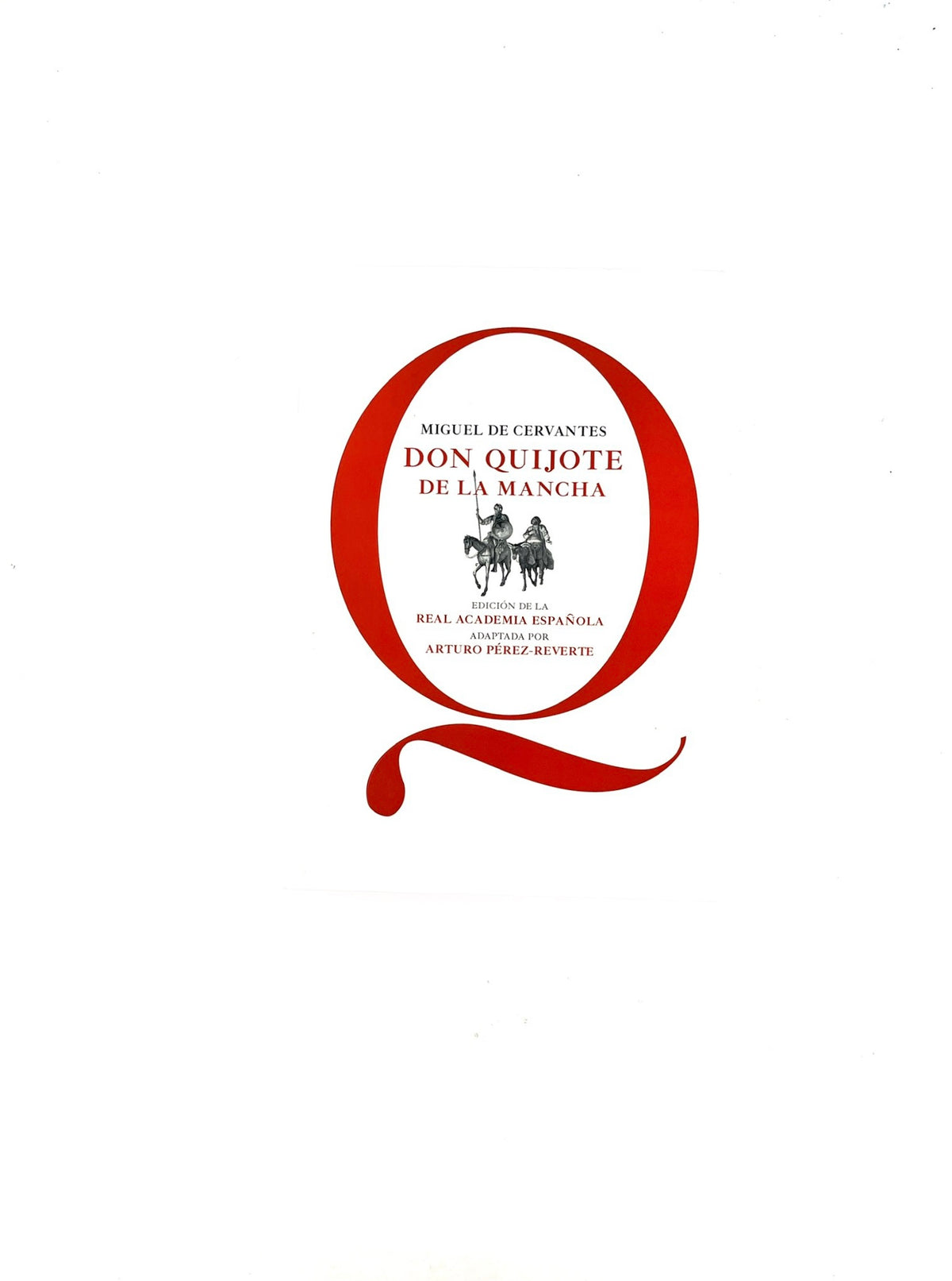 Don quijote de la mancha edición real academia de la lengua española by Miguel de cervantes