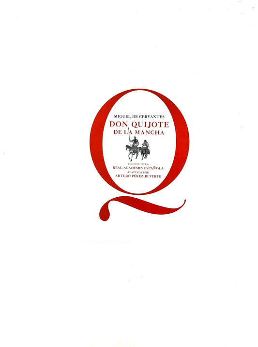 Don quijote de la mancha  edición real academia de la lengua española