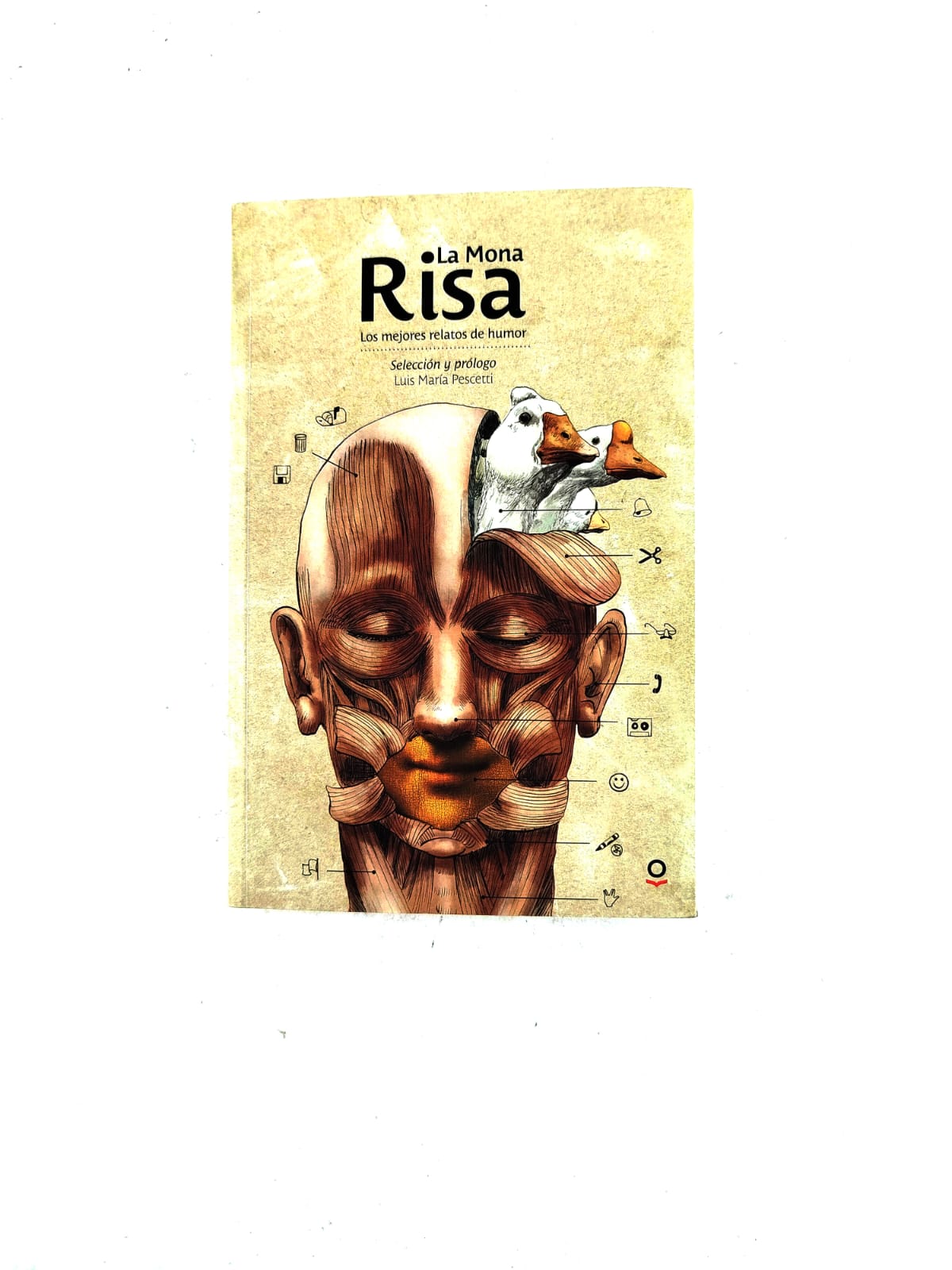 La Mona Risa: los mejores relatos de humor by Luis Maria Pescetti