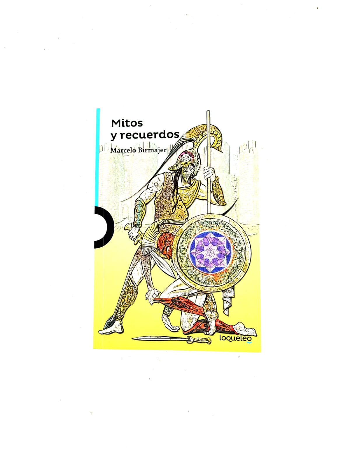 Mitos y recuerdos by Marcelo Birmajer