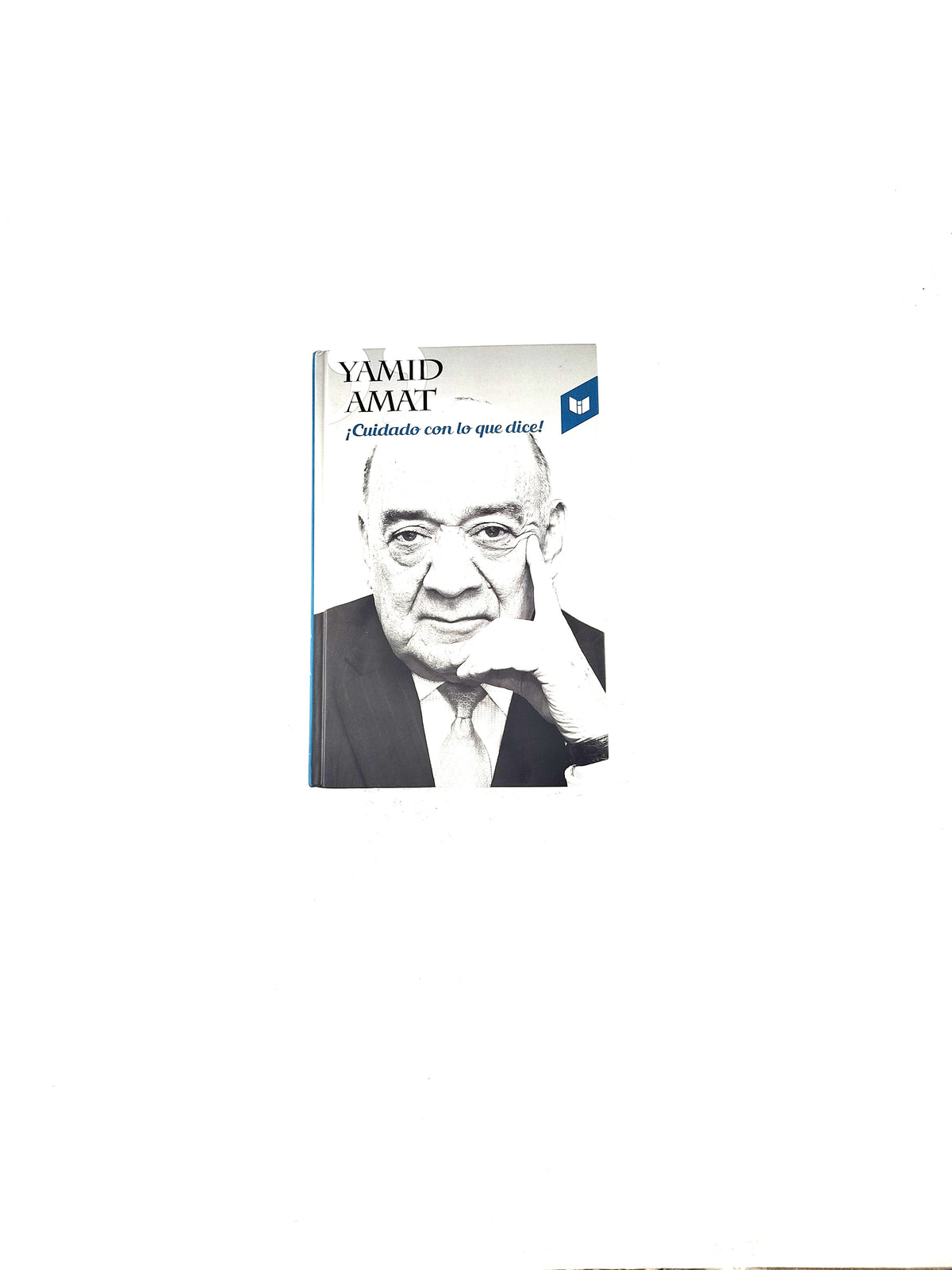 ¡Cuidado con lo que dice! by Yamid Amat