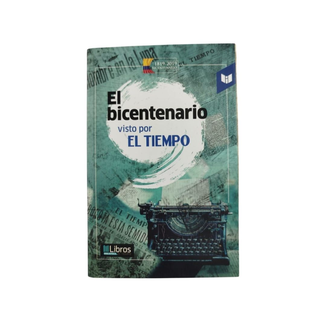 El bicentenario visto por el tiempo by Sin autor