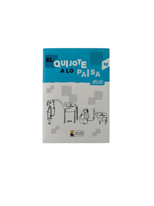 El Quijote a lo Paisa