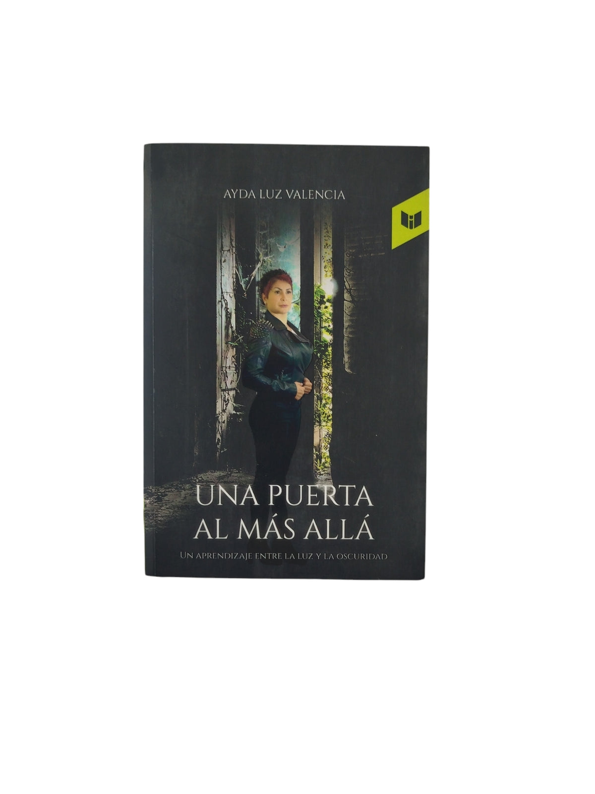 Una Puerta Al Más Allá by Ayda Luz Valencia